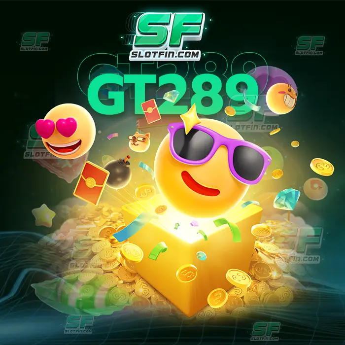 game gt289 ต้อนรับนักลงทุนผู้เล่นทุกคนไม่ว่าท่านจะทุนมากหรือว่าทุนน้อยแค่ไหนก็ตาม